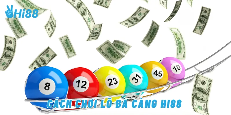 Cách chơi lô ba càng Hi88