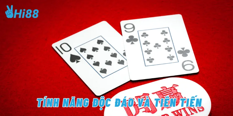 Tính năng độc đáo và tiên tiến