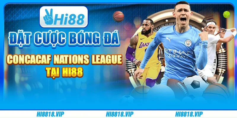 Đặt cược bóng đá CONCACAF Nations League tại Hi88