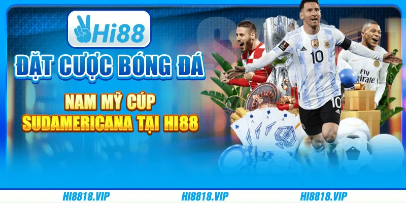 Đặt Cược Bóng Đá Nam Mỹ Cúp Sudamericana Tại Hi88