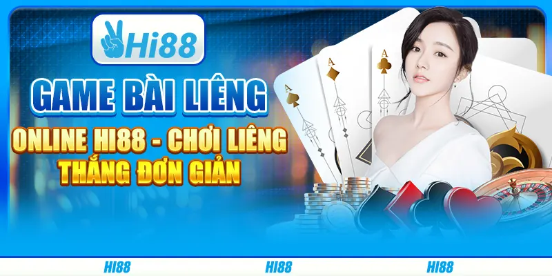 Game Bài Liêng Online Hi88 - Chơi Liêng Thắng Đơn Giản