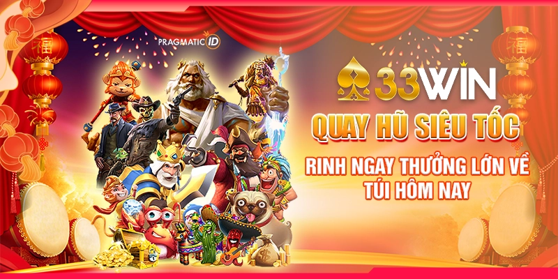 Quay Hũ Siêu Tốc - Rinh Ngay Thưởng Lớn Về Túi Hôm Nay